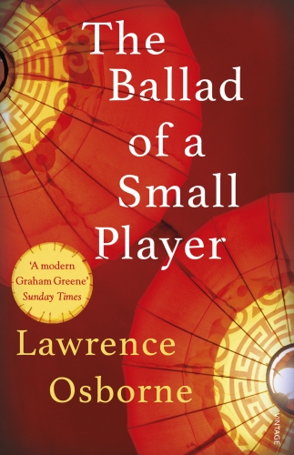 Book cover of The Ballad of a Small Player by Lawrence Osborne