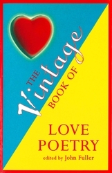 Book cover of The Vintage Book Of Love Poetry by John Fuller