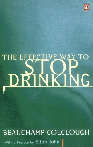 Book cover of The Effective Way to Stop Drinking by Beechy Colclough