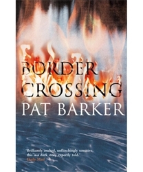 Book cover of Border Crossing by Pat Barker
