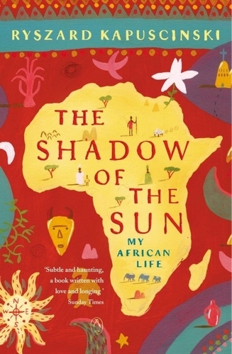 Book cover of The Shadow of the Sun by Ryszard Kapuscinski
