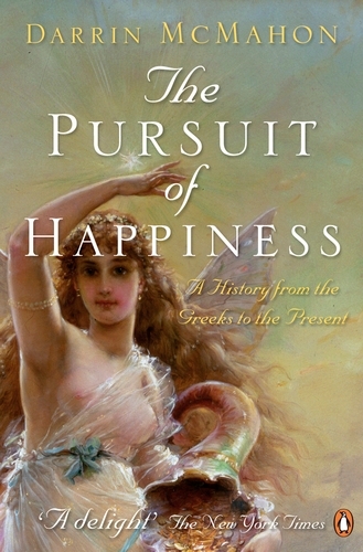 Book cover of The Pursuit of Happiness by Darrin McMahon