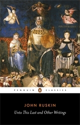 Book cover of Unto This Last and Other Writings by John Ruskin