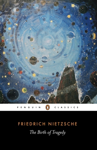 Book cover of The Birth of Tragedy by Friedrich Nietzsche