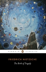 Book cover of The Birth of Tragedy by Friedrich Nietzsche