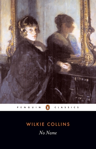 Book cover of No Name by Wilkie Collins