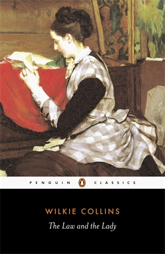 Book cover of The Law and the Lady by Wilkie Collins