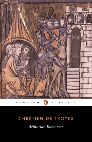 Book cover of Arthurian Romances by Chrétien de Troyes