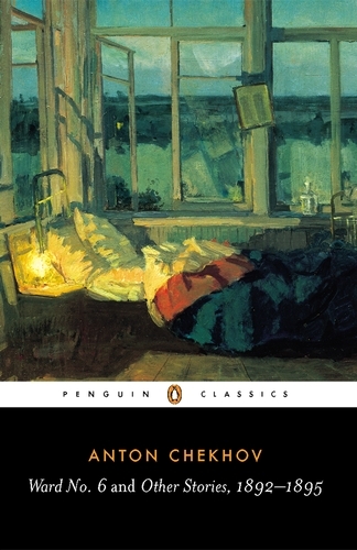 Book cover of Ward No. 6 and Other Stories, 1892-1895 by Anton Chekhov