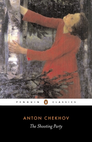 Book cover of The Shooting Party by Anton Chekhov
