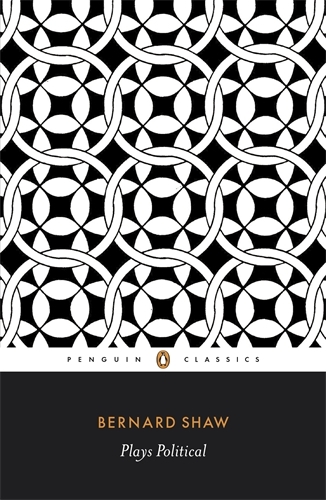 Book cover of Plays Political by Dan Laurence, George Bernard Shaw