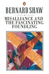 Book cover of Misalliance and the Fascinating Foundling by Dan Laurence, George Bernard Shaw