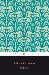 Book cover of Last Plays by Dan Laurence, George Bernard Shaw