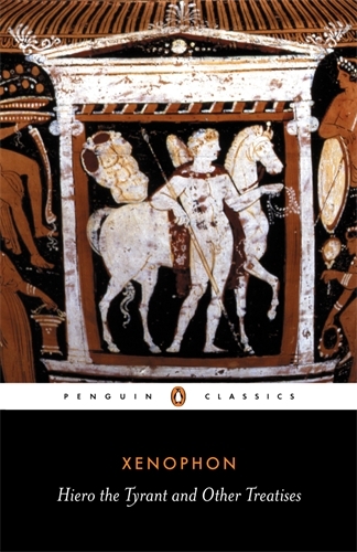 Book cover of Hiero the Tyrant and Other Treatises by Xenophon