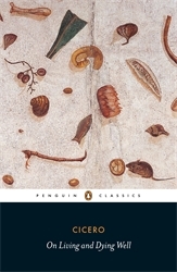 Book cover of On Living and Dying Well by Cicero