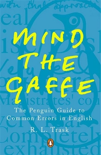 Book cover of Mind the Gaffe by R L Trask