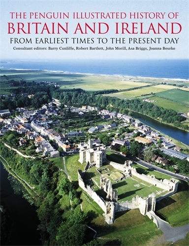 Book cover of The Penguin Illustrated History of Britain and Ireland by Barry Cunliffe