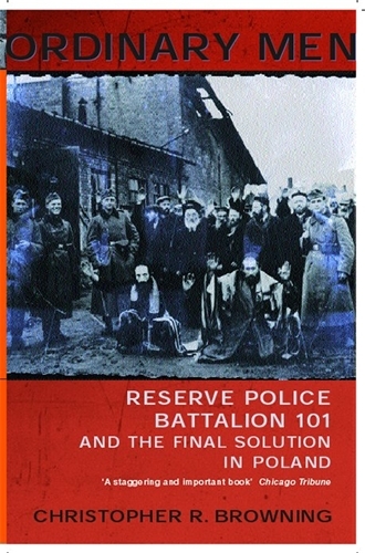Book cover of Ordinary Men by Christopher R Browning