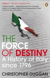 Book cover of The Force of Destiny by Christopher Duggan