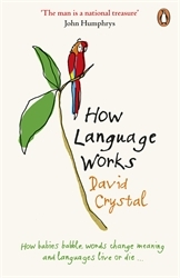 Book cover of How Language Works by David Crystal