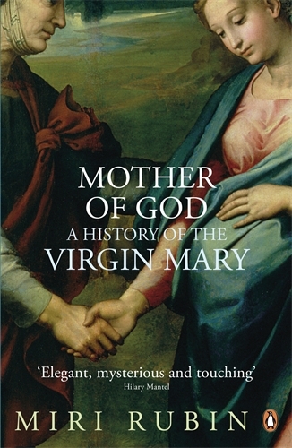 Book cover of Mother of God by Miri Rubin