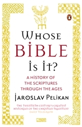 Book cover of Whose Bible Is It? by Jaroslav Pelikan