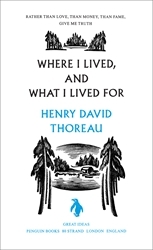 Book cover of Where I Lived, and What I Lived For by Henry David Thoreau