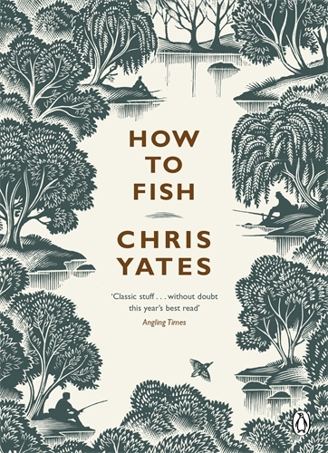 Book cover of How to Fish by Chris Yates