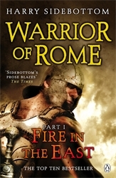 Book cover of Warrior of Rome I: Fire in the East by Harry Sidebottom