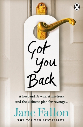 Book cover of Got You Back by Jane Fallon