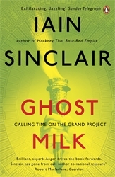 Book cover of Ghost Milk by Iain Sinclair