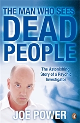 Book cover of The Man Who Sees Dead People by Joe Power