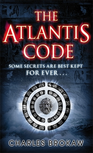 Book cover of #1 - The Atlantis Code by Charles Brokaw