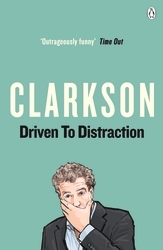 Book cover of Driven to Distraction by Jeremy Clarkson