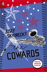 Book cover of The Cowards by Josef Skvorecky