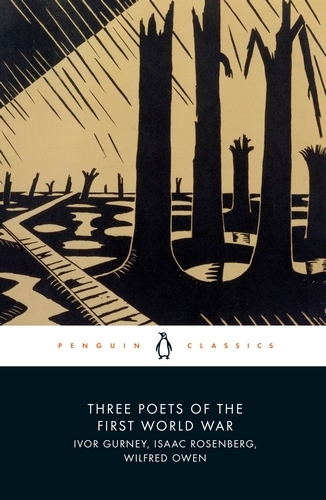 Book cover of Three Poets of the First World War by Wilfred Owen, Ivor Gurney, Isaac Rosenberg