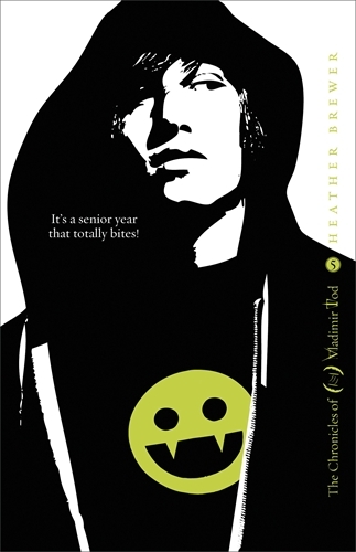 Book cover of The Chronicles of Vladimir Tod: Twelfth Grade Kills by Heather Brewer