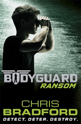 Book cover of #2 - Bodyguard: Ransom (Book 2) by Chris Bradford