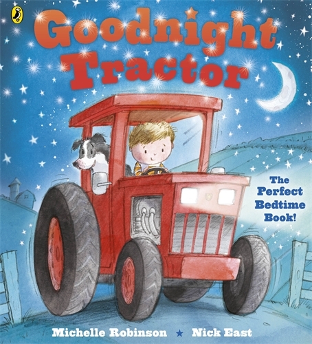 Book cover of Goodnight Tractor by Michelle Robinson