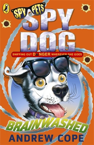 Book cover of #9 - Spy Dog: Brainwashed by Andrew Cope