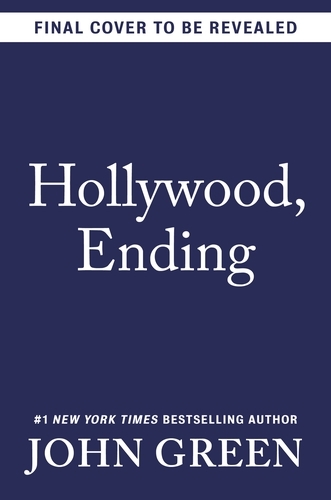 Book cover of Hollywood, Ending by John Green