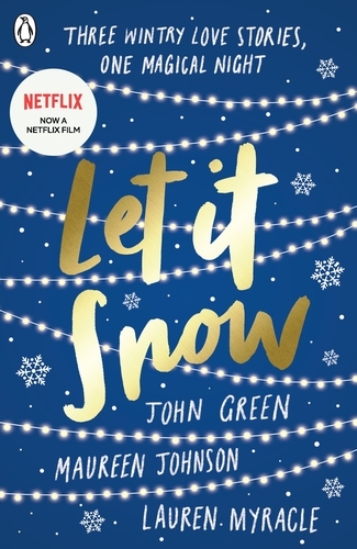 Book cover of Let It Snow by John Green, Maureen Johnson, Lauren Myracle
