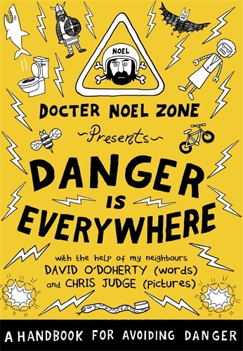Book cover of Danger Is Everywhere: A Handbook for Avoiding Danger by David O'Doherty
