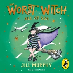 Book cover of The Worst Witch All at Sea by Jill Murphy