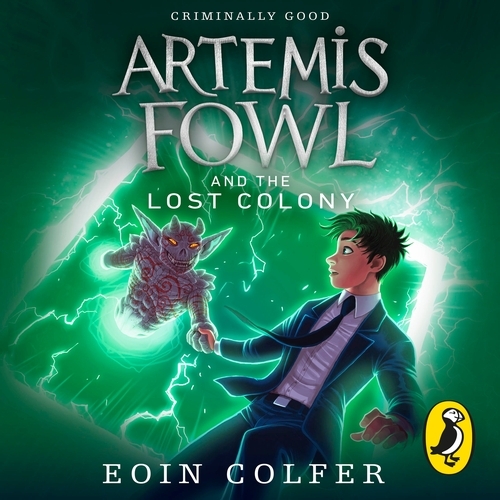 Book cover of Artemis Fowl and the Lost Colony by Eoin Colfer