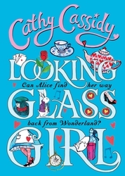 Book cover of Looking Glass Girl by Cathy Cassidy