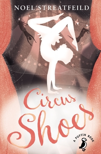Book cover of Circus Shoes by Noel Streatfeild