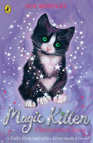 Book cover of #2 - Magic Kitten: Classroom Chaos by Sue Bentley