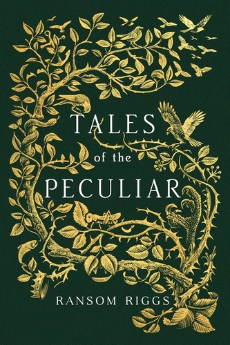 Book cover of Tales of the Peculiar by Ransom Riggs