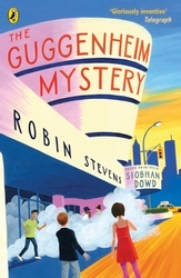 Book cover of The Guggenheim Mystery by Robin Stevens, Siobhan Dowd